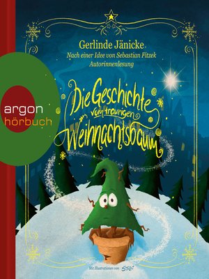 cover image of Die Geschichte vom traurigen Weihnachtsbaum
